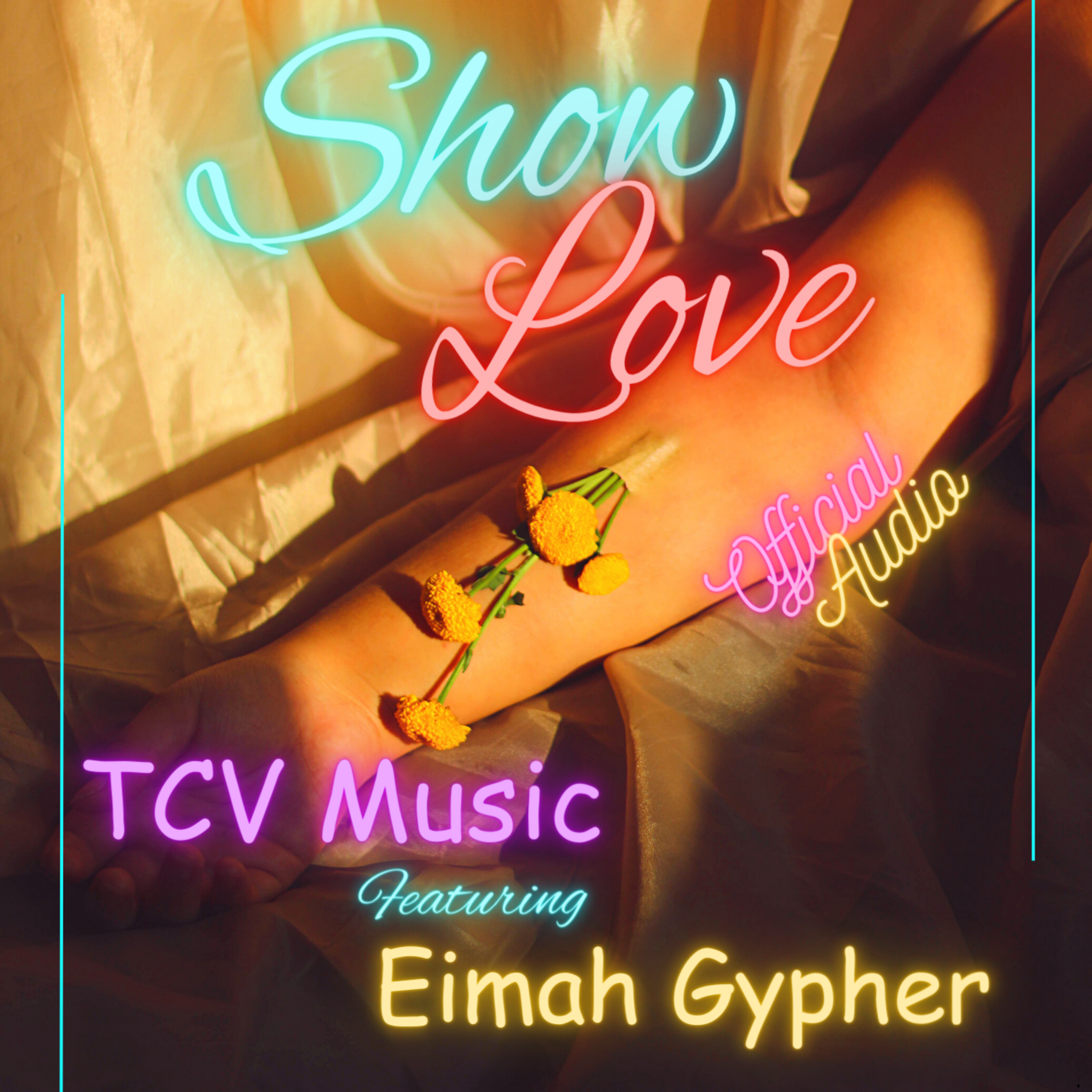 Show Love (Ft Eimah Gypher)