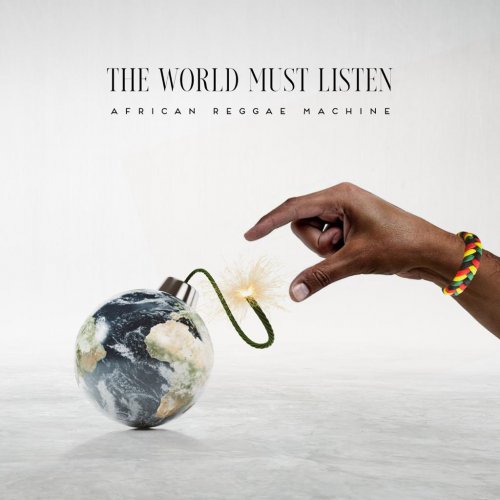The World Must Listen by African Reggae Machine