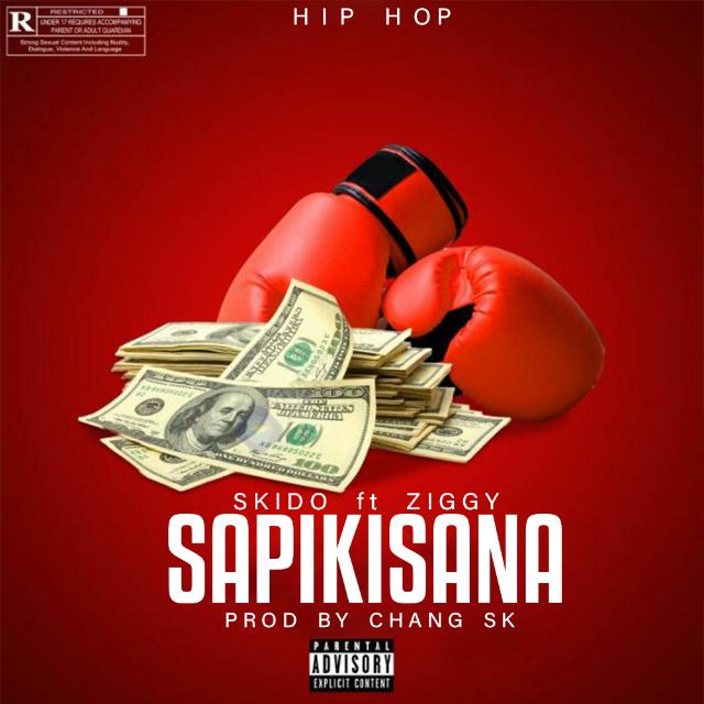 Sapikisana (skido ft ziggy)