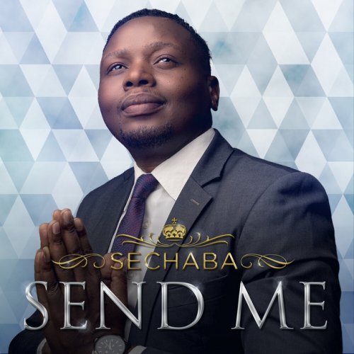 Send Me by Sechaba | Album