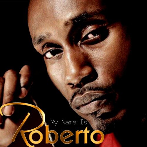 My Name Is... by Roberto | Album