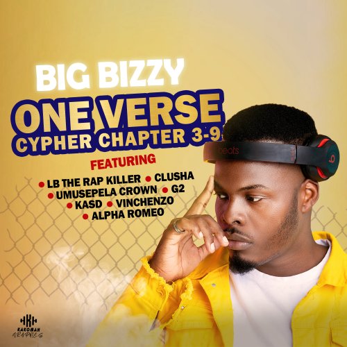 One Verse Cypher Chapter 3-9 by Big Bizzy | Album
