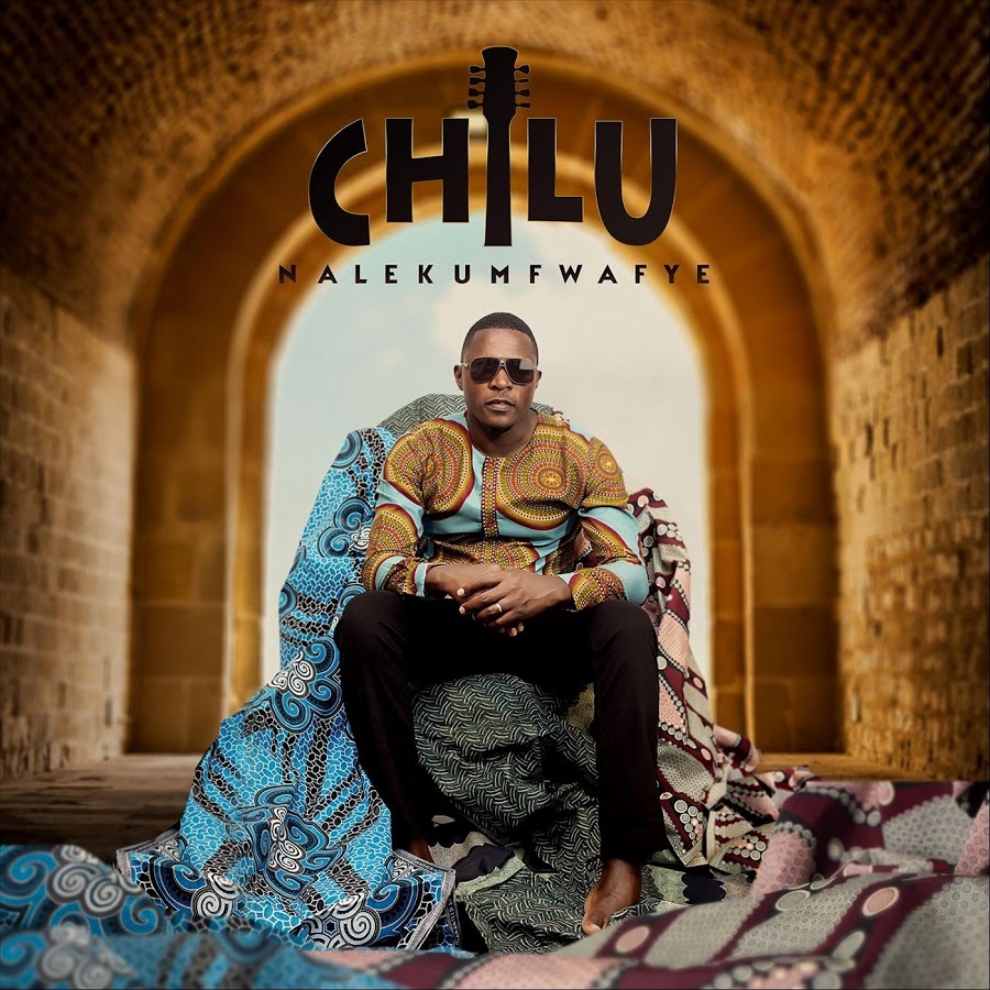 Nalekumfwafye by Chilu Zambia | Album