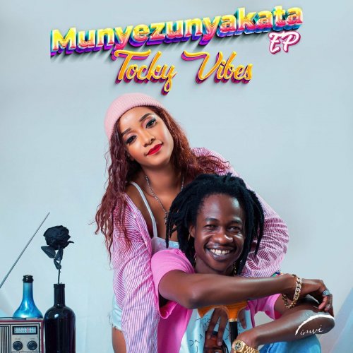 Munyezunyakata EP by Tocky Vibes | Album