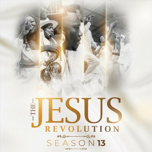 The Jesus Revolution Season 13 by Zimpraise | Album