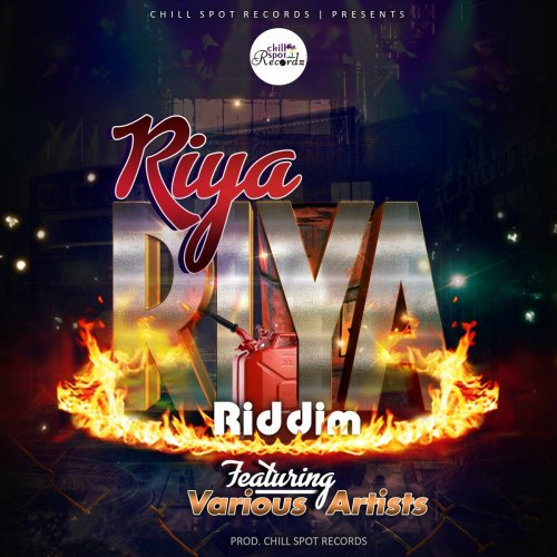 Riya Riya Riddim by Chillspot Records