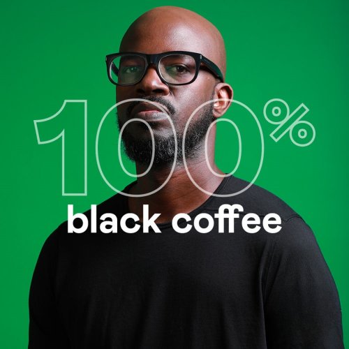 100% by Black Coffee | Album