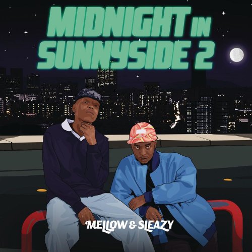 Midnight In Sunnyside 2 by Mellow & Sleazy | Album