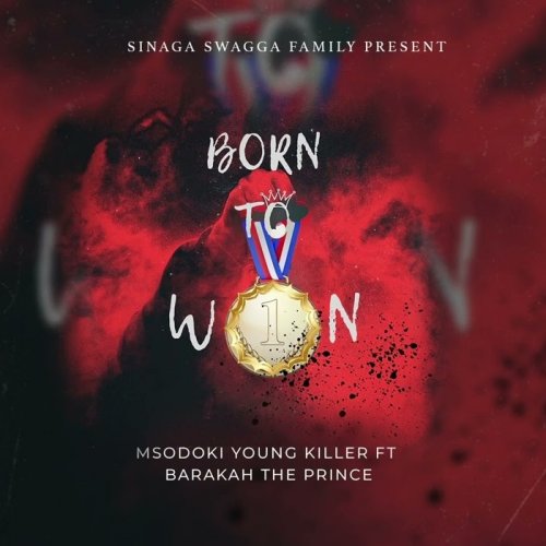 Born To Win (Ft Barakah The Prince)