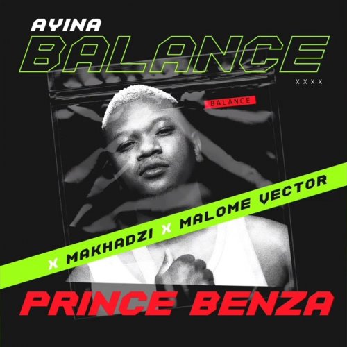 Ayina Balance (Ft Makhadzi, Malome Vector)