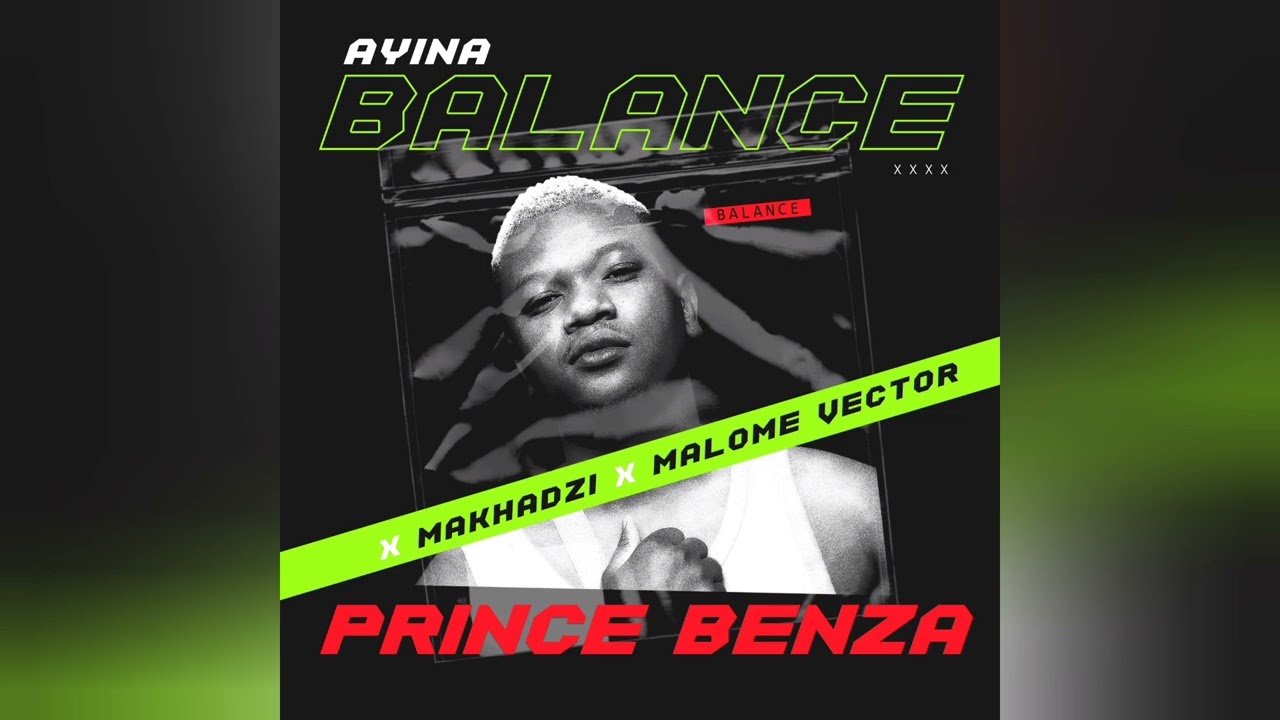 Ayina Balance (Ft Makhadzi, Malome Vector)