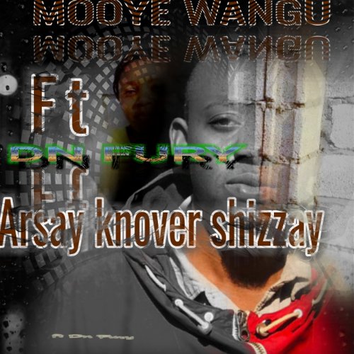 Mooye wangu (Ft Dn Fury)