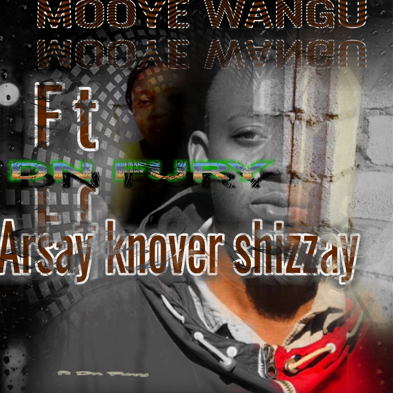 Mooye wangu (Ft Dn Fury)