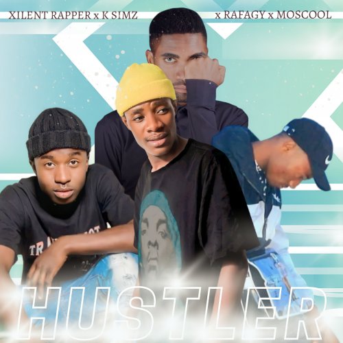 HUSTLER (Ft K SIMZ, RAFAGE, MOSCOOL)