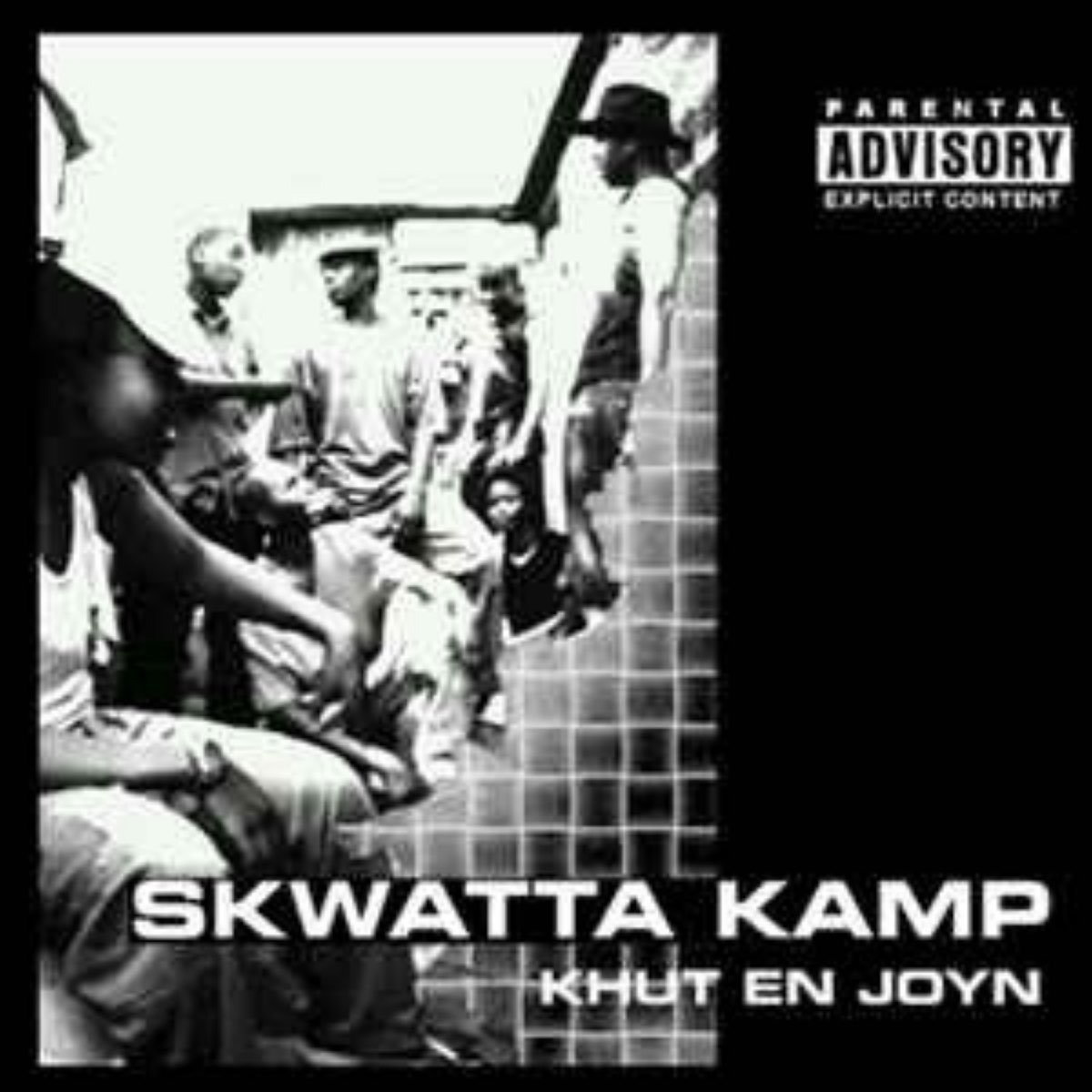 Khut En Joyn by Skwatta Kamp | Album