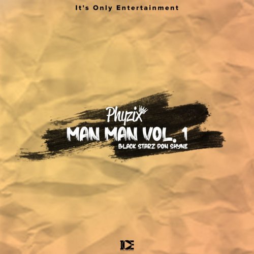 Man Man Vol 1 by Phyzix | Album