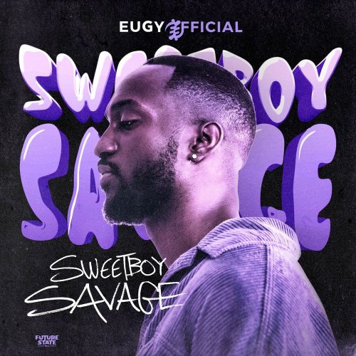 Sweetboy Savage by Eugy | Album