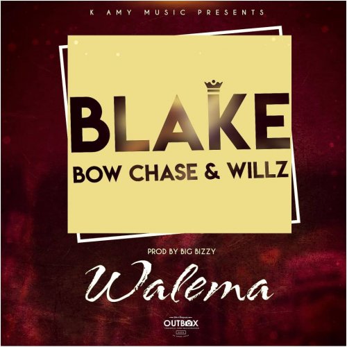 Walema (Ft Bow Chase & Willz)