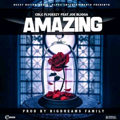 Amazing (Ft Joe Bligga)