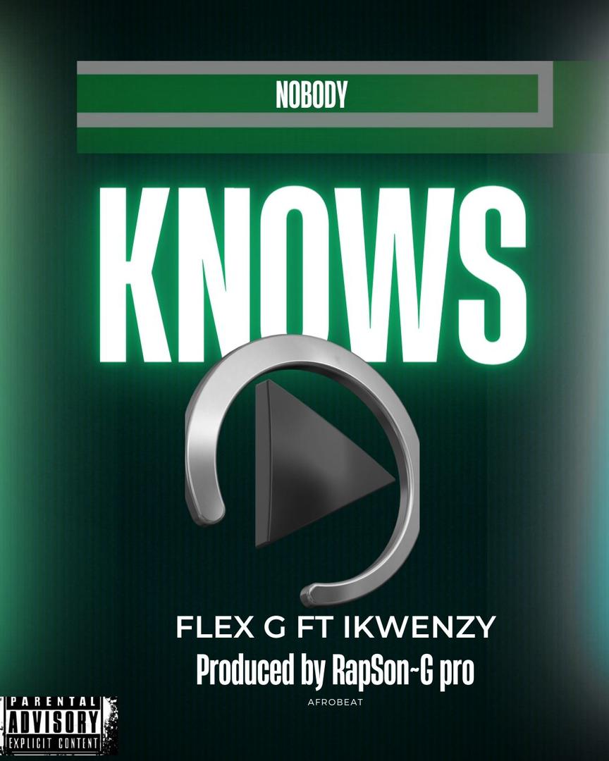 Nobody Knows (Ft Ikwenzy)