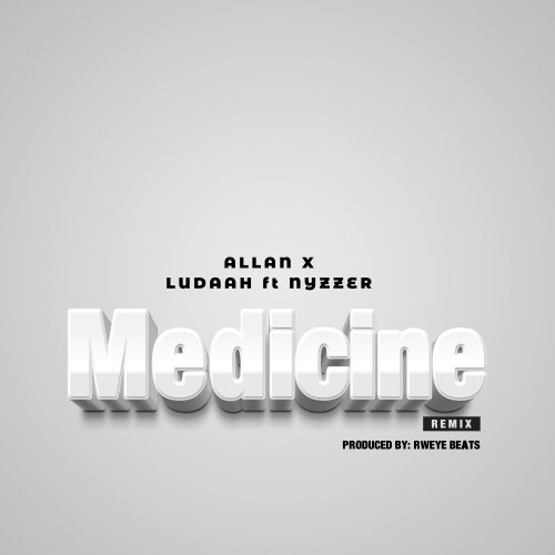Medicineremix (Ft Nyzzer)