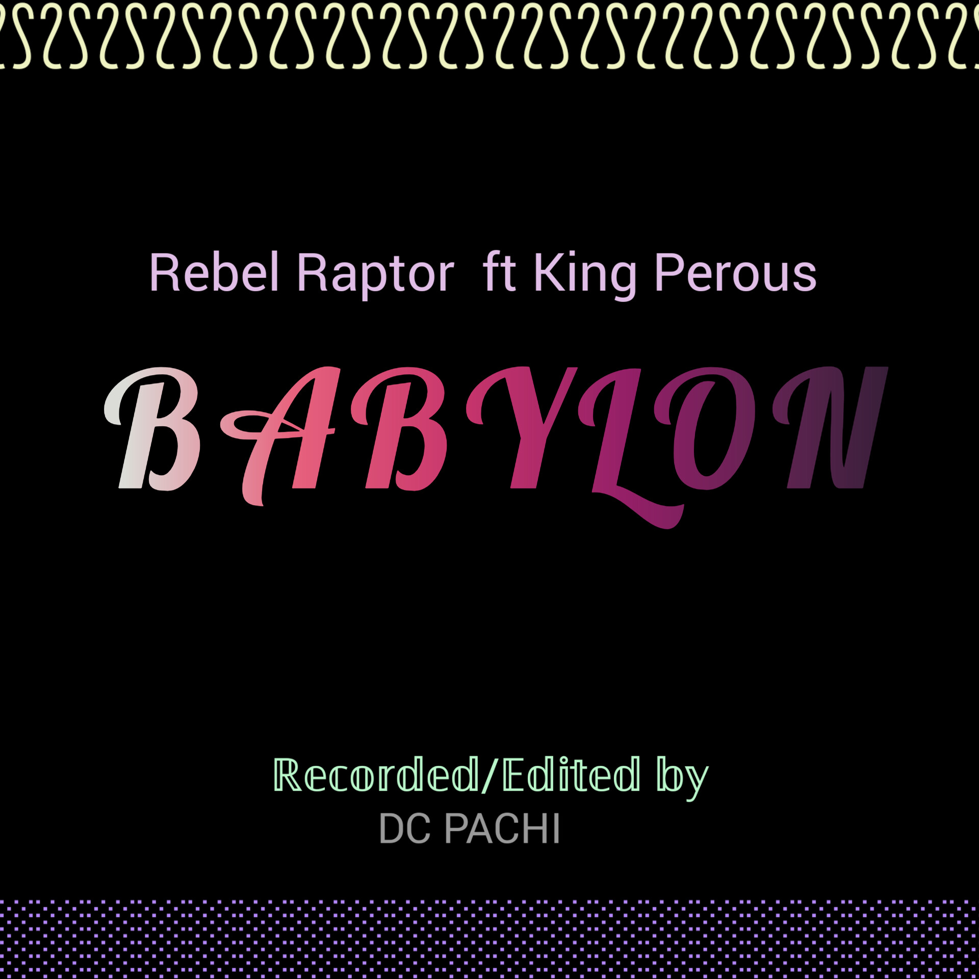 Babylon (Ft King Perous)