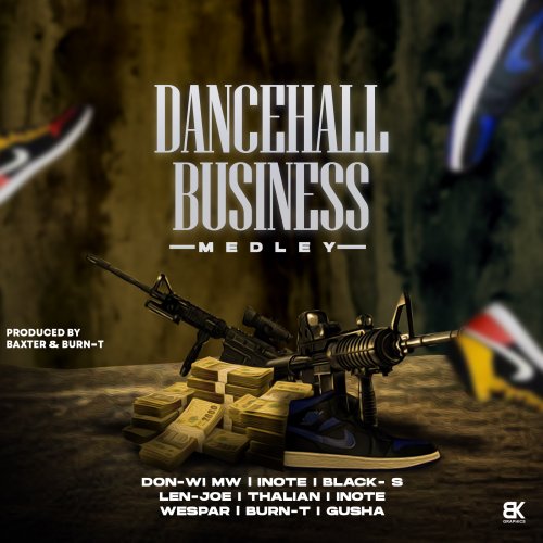 Dancehall business medley