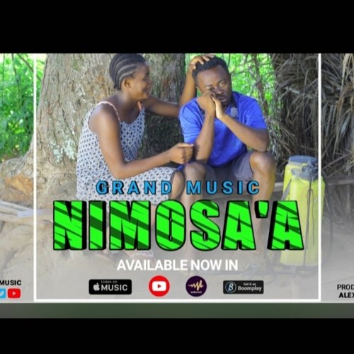 Nimosa'a (Ft Grand Music x Shani Bebe star)