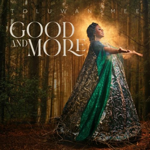 Good & More by Toluwanimee | Album