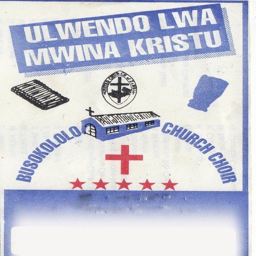Ulwendo Lwa Mwina Kristu by Busokololo Churh Choir | Album