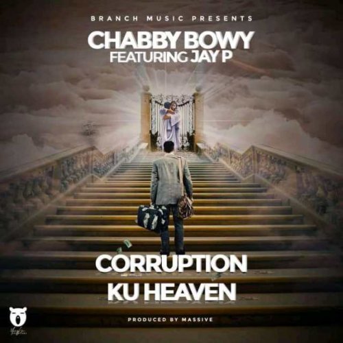 Corruption Ku Heaven (Ft Jay P)