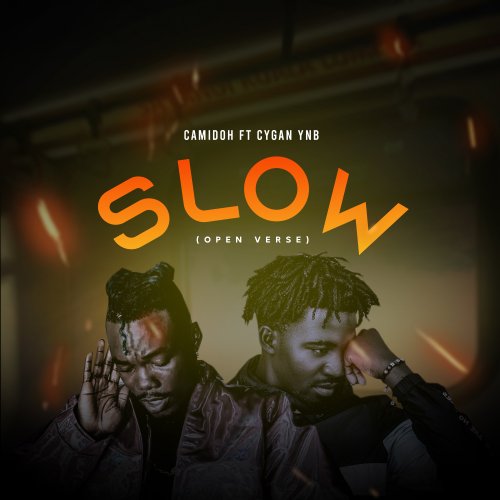 Slow (Ft Camidoh)