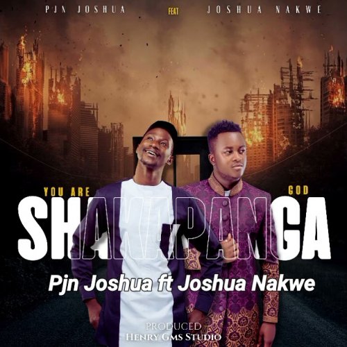 You Are God (Shakapanga) (Ft Joshua Nakwe)