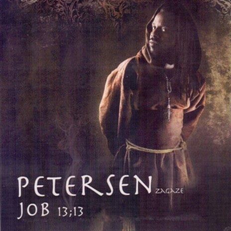Job 13-13 by Petersen Zagaze | Album