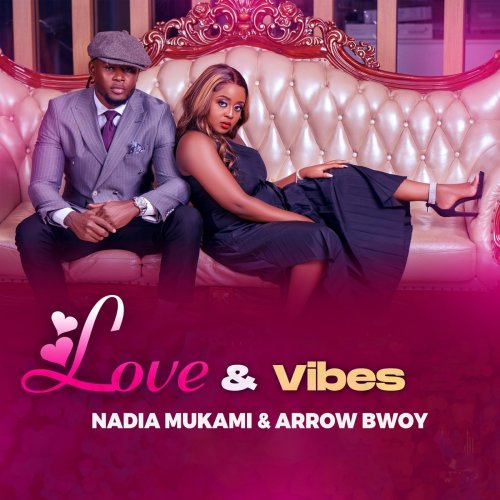 Love & Vibes by Nadia Mukami | Album