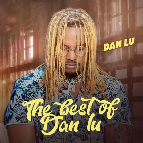 The Best Of Dan Lu by Dan Lu | Album