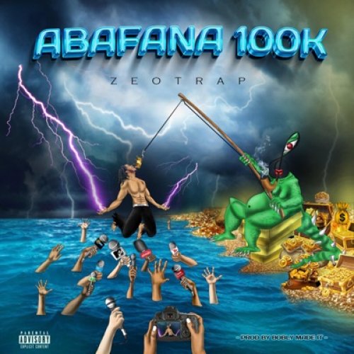 Abafana 100k by Zeo Trap | Album