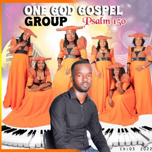 Psalm 150 by One God Gospel Group | Album