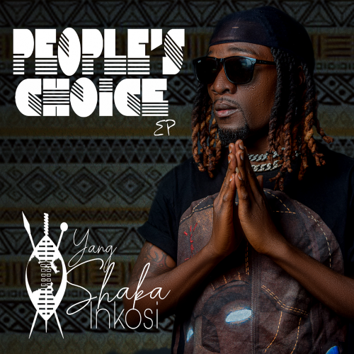 People's Choice by Young Shaka Inkosi | Album