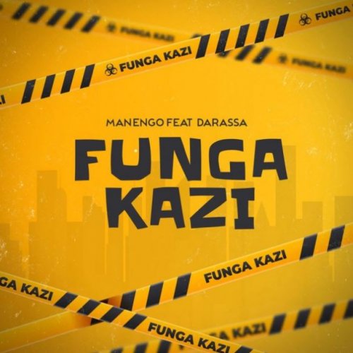 Funga Kazi (Ft Darassa)