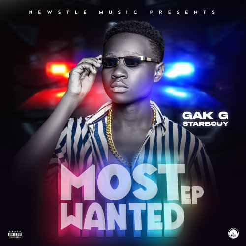 Most Wanted Ep by Gak G Starbouy Mw | Album