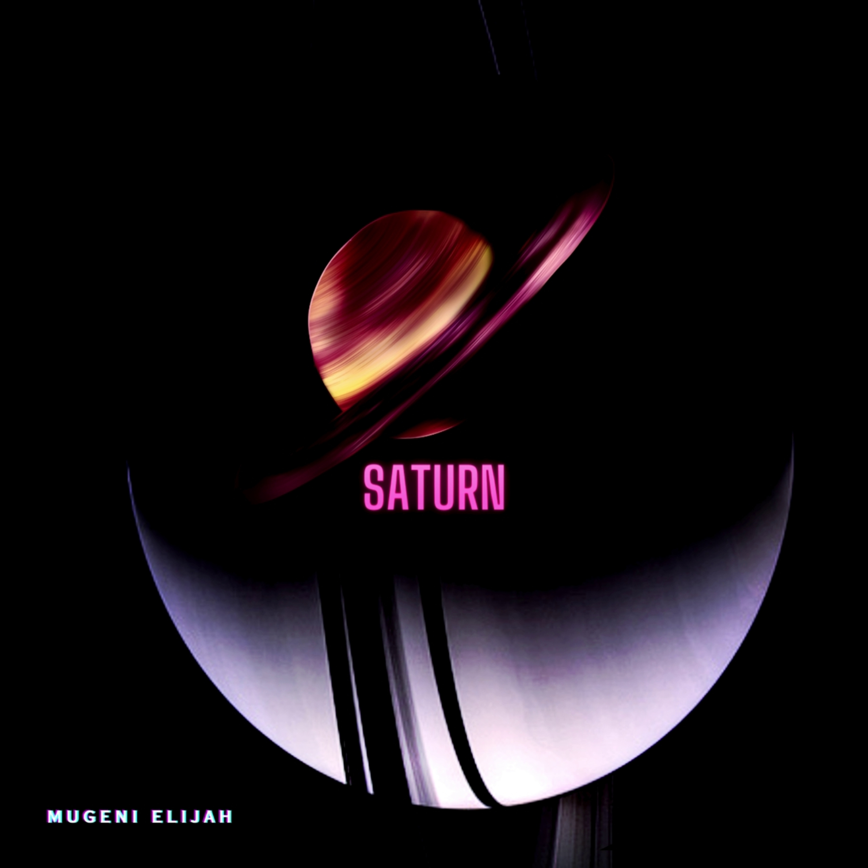 Saturn by Mugeni Elijah | Album