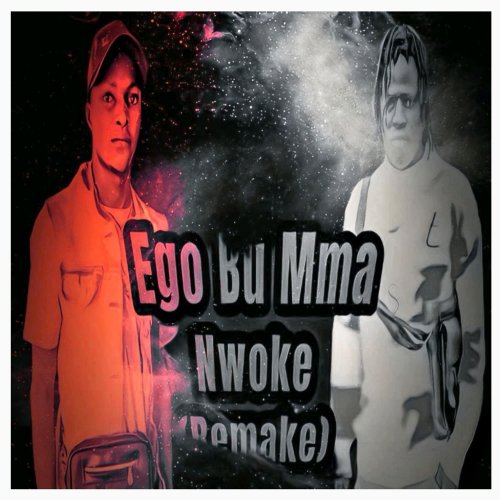Ego Bu Mma Nwoke (Remake) Ft Nonso Ogidi