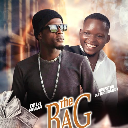 The Bag (Ft Investor Dj Richdaddy)