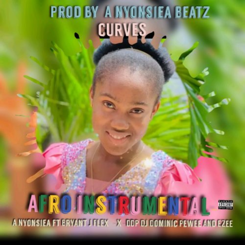Afro instrumental  curves (DJ Dominic Pewee, ft EZEE Bryant j flex and A Nyon)