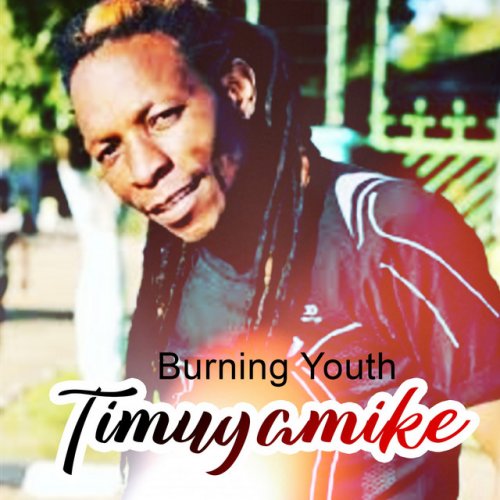 Timuyamika by Burning Youth