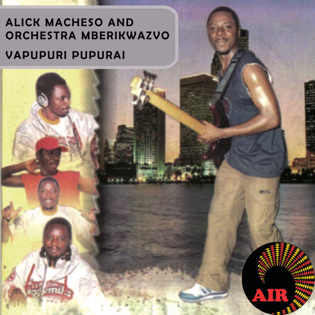 Vapupuri Pupurai by Alick Macheso | Album