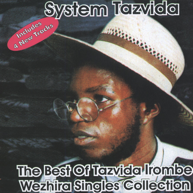 The Best of Tazvida Irombe Weshira Singles Collection by System Tazvida | Album