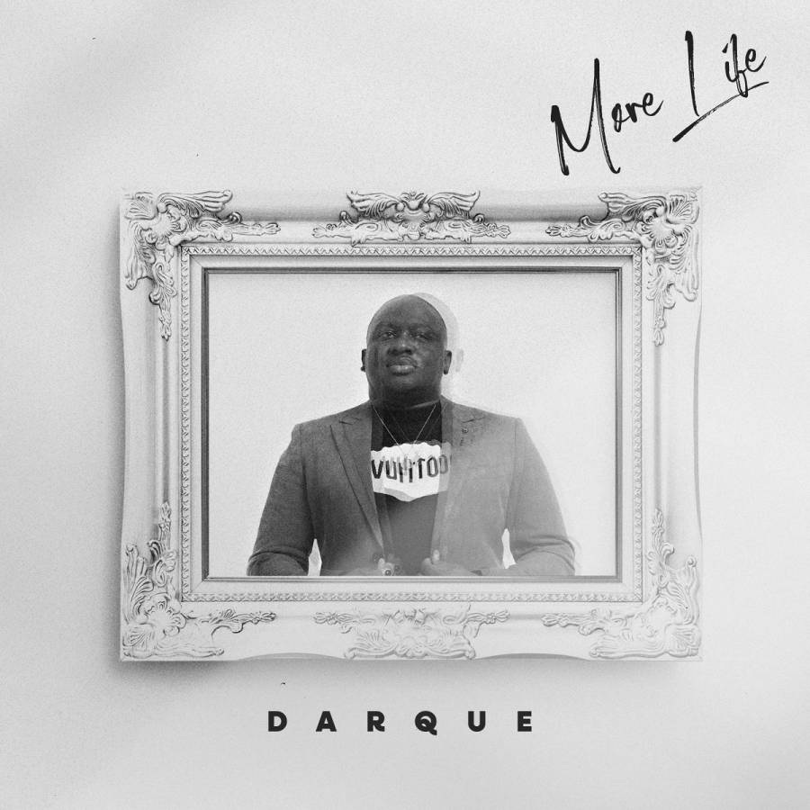 More Life by Darque | Album