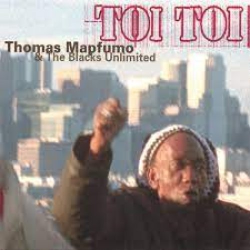 Toi Toi by Thomas Mapfumo | Album